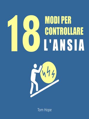 cover image of 18 Modi Per Controllare l'Ansia